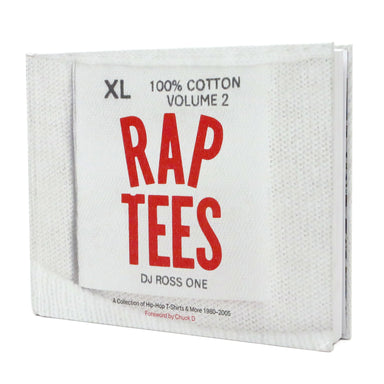 DJ Ross One: Rap Tees Vol. 2 - A Collection of Hip-Hop T-Shirts & More - Signed Copy