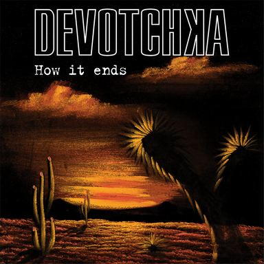 DeVotchka: How It Ends (Colored Vinyl) Vinyl 2LP