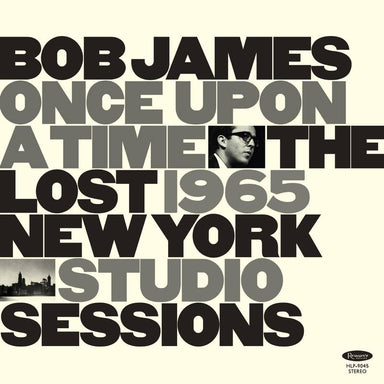 Bob James: Once Upon A Time - The Lost 1965 New York Studio Sessions Vinyl LP (Record Store Day) - Limit 2 Per Customer
