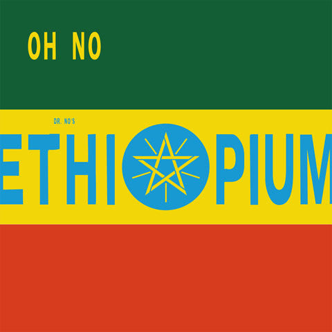 Oh No: Dr. No's Ethiopium LP