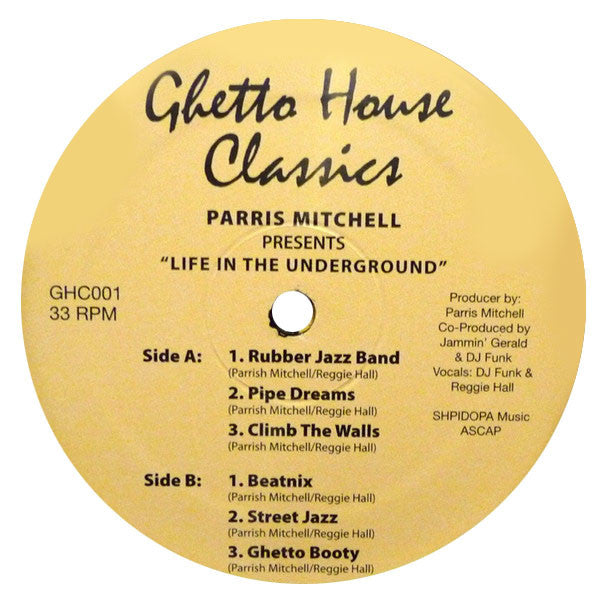 Parris Mitchell: Life In The Underground (Ghetto House) 2x12"