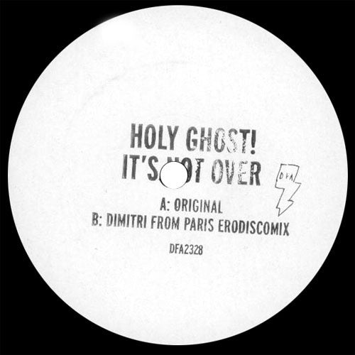 Holy Ghost!: It's Not Over (Dimitri From Paris Remix) 12"