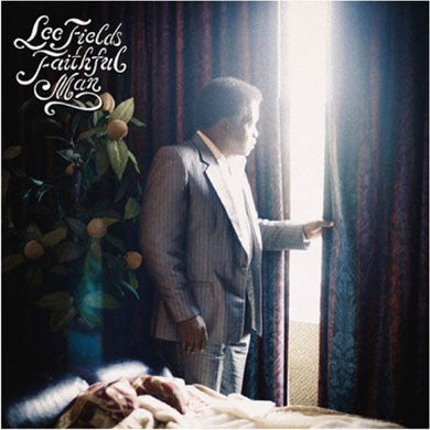 Lee Fields: Faithful Man LP / CD