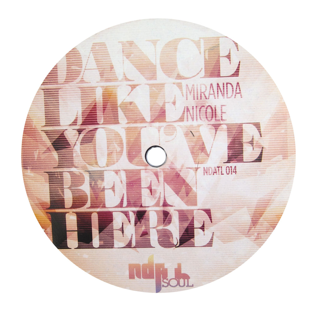 Miranda Nicole: Dance Like You've Been Here (Kai Alce) Vinyl 12"