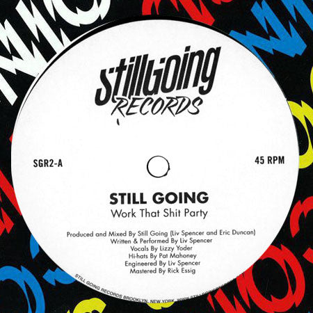 Still Going: Work That Shit Party 12"