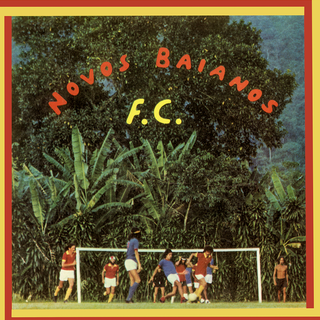 Novos Baianos: Novos Baianos F.C. Vinyl LP