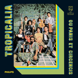 Gilberto Gil, Gal Costa, Caetano Veloso: Tropicalia Ou Panis Et Circencis Vinyl LP - cover art