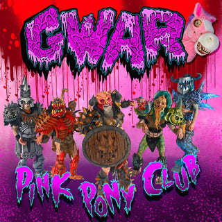 GWAR: Pink Pony Club (Colored Vinyl) Vinyl 7"