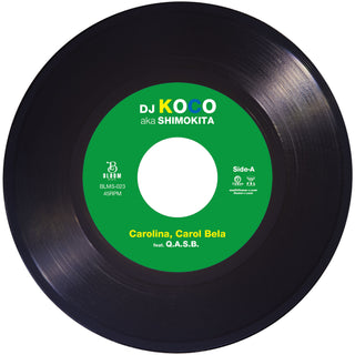 DJ Koco aka Shimokita & Q.A.S.B.: Carolina, Carol Bela (Japan Import) Vinyl 7"