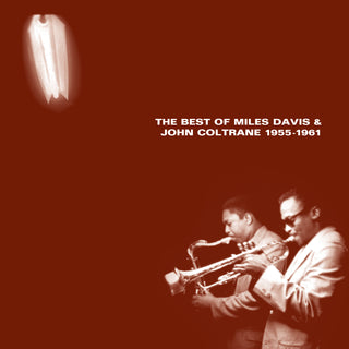 Miles Davis & John Coltrane: The Best of Miles Davis & John Coltrane 1955-1961 Vinyl 2LP - PRE-ORDER