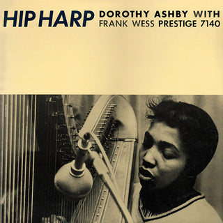 Album cover for 'Hip Harp' featuring a split design: a cream-colored top section with bold black text reading 'HIP HARP DOROTHY ASHBY WITH FRANK WESS PRESTIGE 7140' and a black-and-white photograph below showing a woman playing a harp with a microphone.