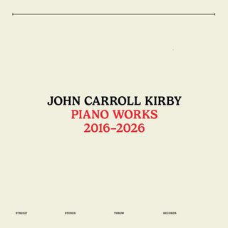 John Carroll Kirby: Piano Works 2016-2026 Vinyl LP