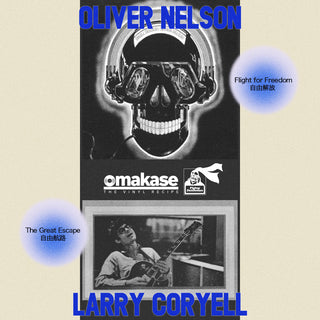 Oliver Nelson & Larry Coryell: Flight For Freedom - Omakase Edits (Japan Import) Vinyl 7"
