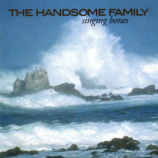 The Handsome Family: Singing Bones Vinyl LP