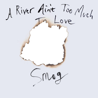 Smog: A River Ain't Too Much To Love Vinyl LP