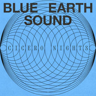 Blue Earth Sound: Cicero Night Vinyl LP
