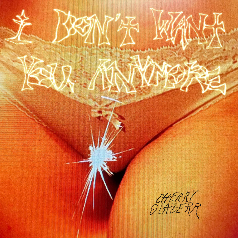 Cherry Glazerr: I Don't Want You Anymore (Colored Vinyl) Vinyl LP