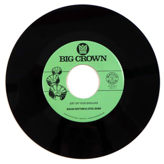 Bacao Rhythm & Steel Band: Dirt Off Your Shoulder / I Need Somebody To Love Tonight Vinyl 7"