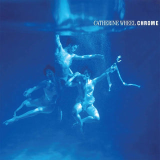 Catherine Wheel: Chrome (Import, 180g) Vinyl LP