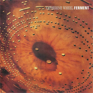 Catherine Wheel: Ferment (Import, 180g) Vinyl 2LP