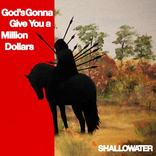 Shallowater: God's Gonna Give You a Million Dollars (Colored Vinyl) Vinyl LP