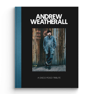 Andrew Weatherall: A Disco Pogo Tribute Book