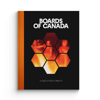 Boards Of Canada: A Disco Pogo Tribute Book - PRE-ORDER