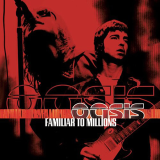 Oasis: Familiar To Millions Vinyl 3LP - PRE-ORDER