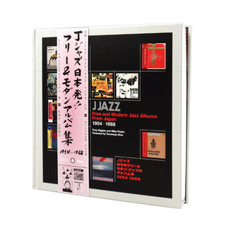 Tony Higgins & Mike Peden: J Jazz Book - Free & Modern Jazz Albums From Japan 1954-88 Book+CD