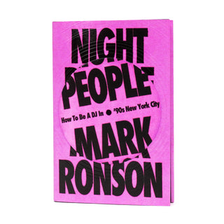 Mark Ronson: Night People - How To Be A DJ In '90s New York City Hardcover Book