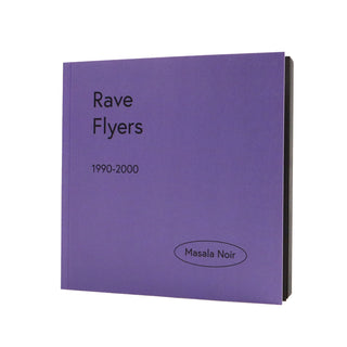Masala Noir: Rave Flyers 1990-2000 Book
