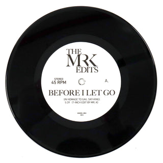 Mr. K: Before I Let Go (Danny Krivit Edits) Vinyl 7"