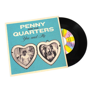 Penny & The Quarters: You And Me Vinyl 7"