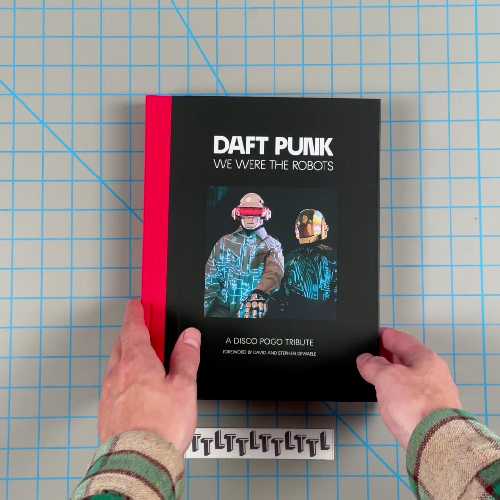 Daft Punk: We Were The Robots - A Disco Pogo Tribute Book