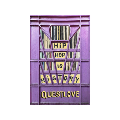 Questlove: Hip Hop Is History Book