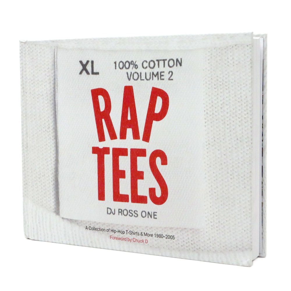 DJ Ross One: Rap Tees Vol. 2 - Hip-Hop T-Shirts & More 1980-2005 Book -  Signed Copy