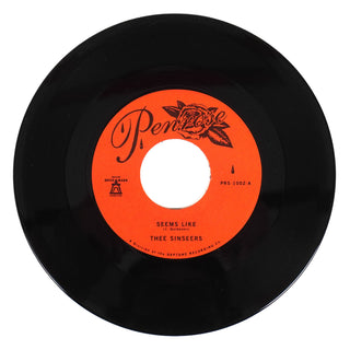 Thee Sinseers: Seems Like Vinyl 7"