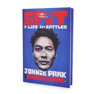 Jonnie Park: Spit - A Life In Battles Book