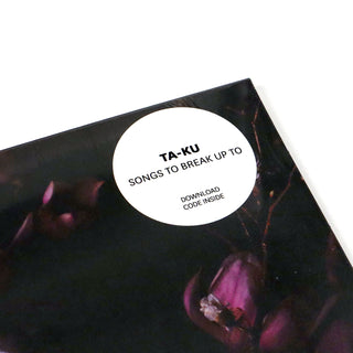 Ta-Ku: Songs To Break Up To Vinyl LP
