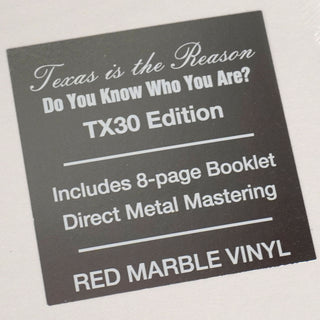 Texas Is the Reason: Do You Know Who You Are - Tx30 Special Edition Vinyl LP