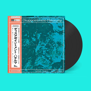 Toshiyuki Tsuchitori & Ryuichi Sakamoto: Disappointment-Hateruma Vinyl LP