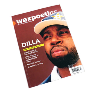 Wax Poetics: Issue 17 (J Dilla / Hip-Hop Issue)