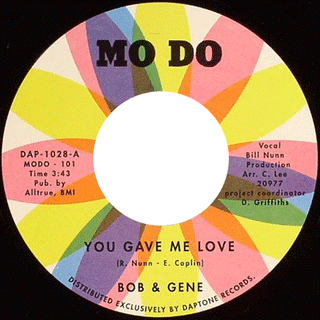 Bob & Gene: You Gave Me Love 7"