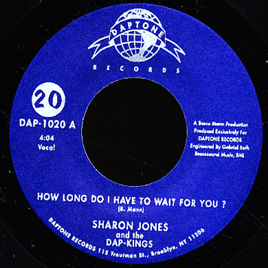 Sharon Jones And The Dapkings: How Long Do I Have To Wait For You Vinyl 7"