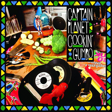 Captain Planet: Cookin' Gumbo (w/ FREE MP3 Download) 2LP