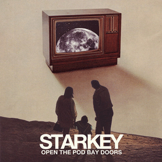 Starkey: Open The Pod Bay Doors EP