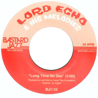 Lord Echo: Things I Like To Do / Long Time No See 7"