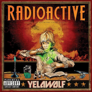 Yellawolf: Radioactive: Amazing And Mystifying Chemical Tricks 2LP