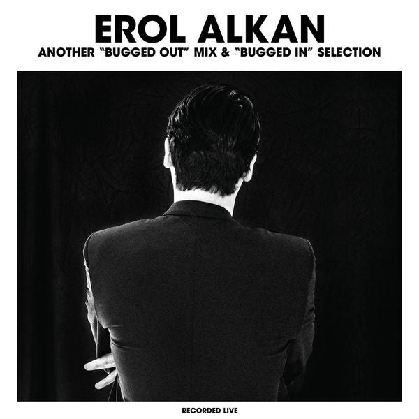 Erol Alkan: Another Selection From A "Bugged Out/Bugged In" Mix 2LP !K7