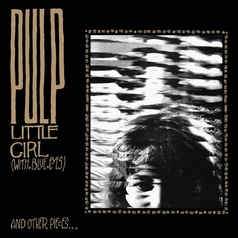 Pulp: Little Girl (With Blue Eyes) Vinyl 12" (Record Store Day)